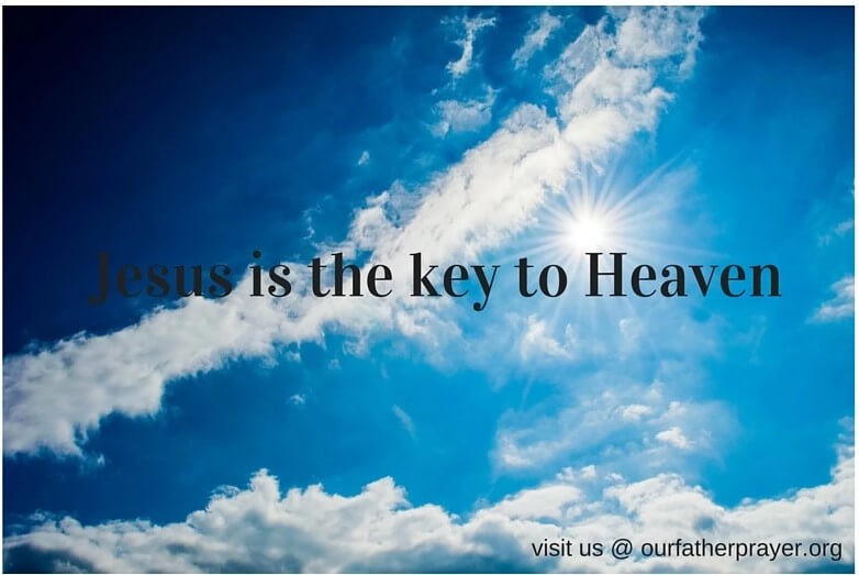 Jesus is the Key to Heaven